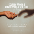 30-Day Couples Prayer & Relationship Reset Guide